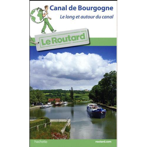 Canal De Bourgogne - Le Routard