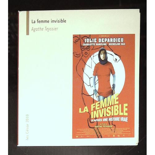 La Femme Invisible De Agathe Teyssier Sélection César 2010