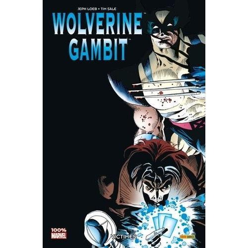Wolverine Gambit Tome 1 - Victimes
