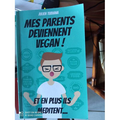 Julien Tubiana Mes Parents Deviennent Vegan Et En Plus Ils Meditent...