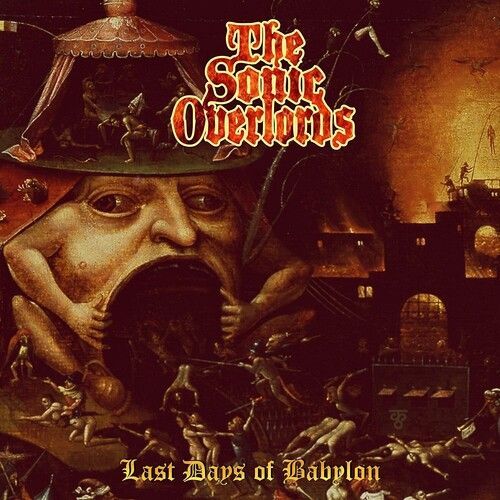 Sonic Overlords - Last Days Of Babylon [Vinyl]