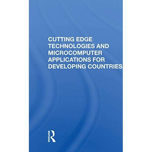 Cutting Edge Technologies And Microcomputer Applications For Developing Countries
