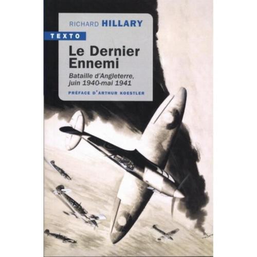 Le Dernier Ennemi - Bataille D'angleterre, Juin 1940-Mai 1941