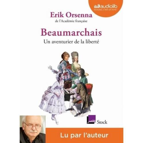 Beaumarchais, Un Aventurier De La Liberte - Livre Audio 1 Cd Mp3