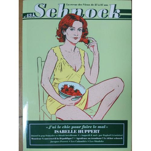 Schnock 43, Isabelle Huppert