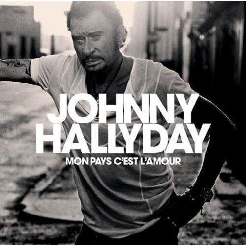 Album Cd Johnny Hallyday " Mon Pays C'est L'amour " Édition Collector Digibook 32 Pages