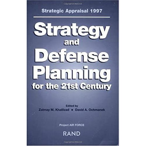Strategy And Defense Planning For The 21st Century