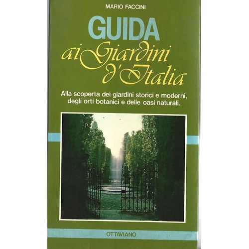Guida Ai Giardini D'italia - Mario Faccini - 1983
