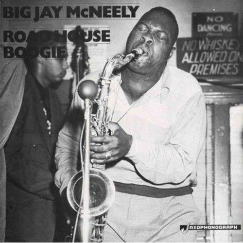 Big Jay Mcneely - Roadhouse Boogie L.A. & Chicago [Vinyl]