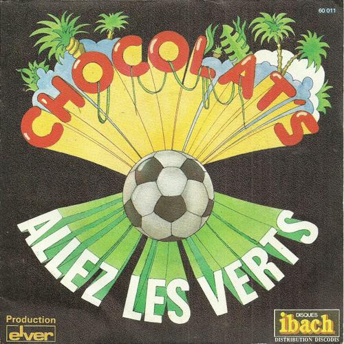 Chocolat's (Salvatore Acquaviva, ¿) : Allez Les Verts (Jacques Monty - D'onorio) 2'20 / Porque No (G. Deloo - J. Donder - M. Ginder)