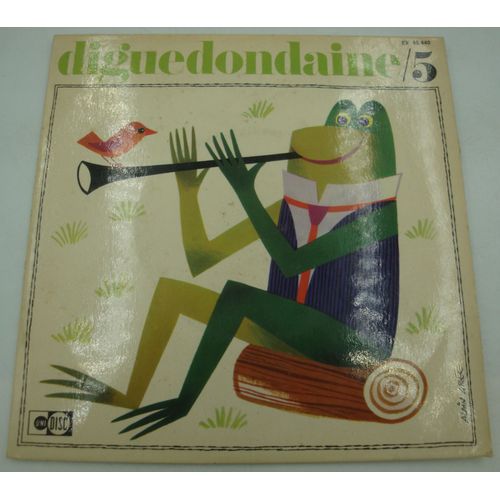 Diguedondaine Vol.5 Baromètre/Dentellière/Formulette/Ronde Des Chaussures Louis Guillaume - Rauber Ep 1971 Unidisc