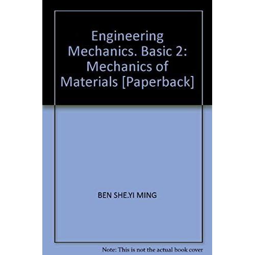 Engineering Mechanics. Basic 2: Mechanics Of Materials [Paperback]