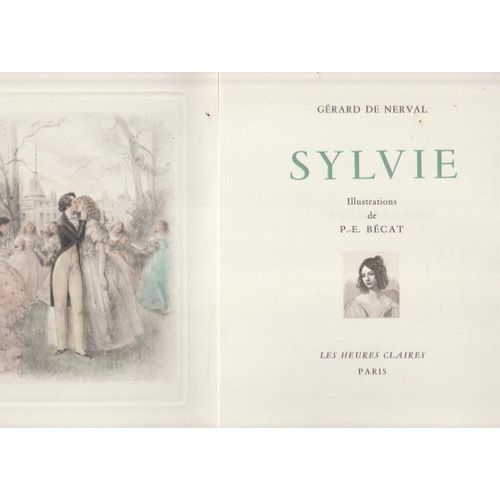 Gerard De Nerval - Sylvie - Illustr; Pe Becat Numéroté 173/600 Ed. Les Heures Claires Ach. D'impr. Le 20 Mars 1949 - 149 Pages Velin- Avec Illustrations Sous Serpentes - Étui Portefolio