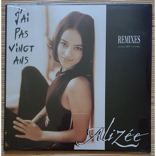 Maxi 45 Tours - J'ai Pas Vingt Ans Remixes - Alizée - 2003