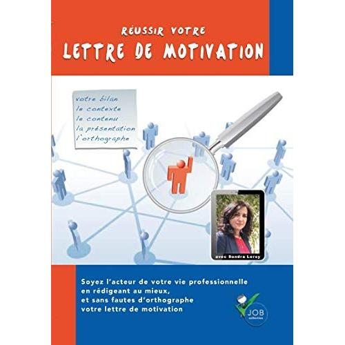 Réussir Votre Lettre De Motivation