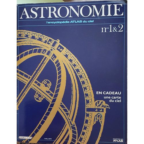 Astronomie L'encyclopédie Atlas Du Ciel N°1 Et2