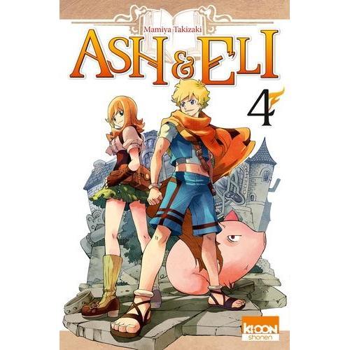 Ash Et Eli - Tome 4