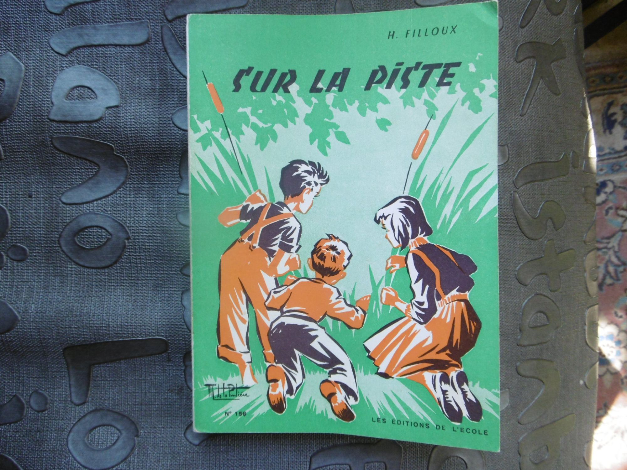 Livre D'école (1955) Sur La Piste - Classes De 8e Et 7e - Illustrations De Maurice De La Pintière, Éditions De L'école Filloux H.