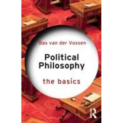 Political Philosophy: The Basics