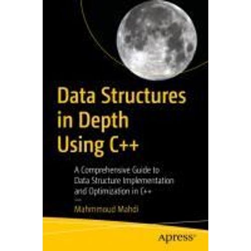 Data Structures In Depth Using C++