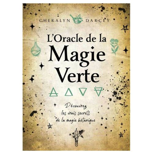 Oracle De La Magie Verte - Découvrez Les Vrais Secrets De La Magie Botanique