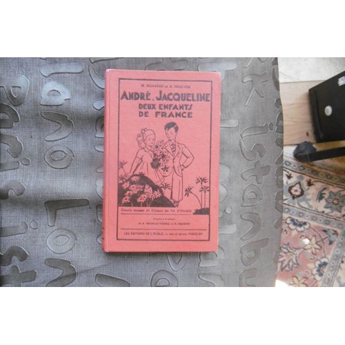 Livre D École Ancien ( 1953 ) André, Jacqueline - Deux Enfants De France - Cours Moyen Et Classe De Fin D'etudes - 8eme Edition. - Hamayon M. - Bragade A.