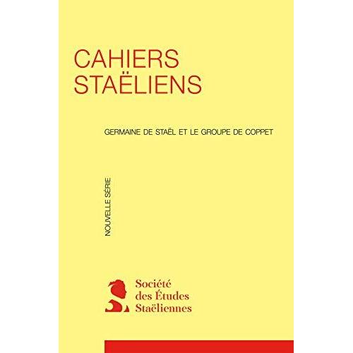 Cahiers Staëliens: Carte Blanche Aux Jeunes Chercheurs (1997) (1997 - 1998, N° 49)