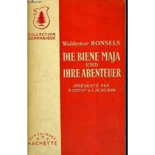 Die Biene Maja Und Ihre Abenteuer -Waldemar Bonsels - Collection Germanique Hachette