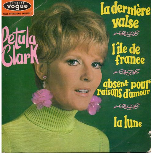 Petula Clark "La Dernière Valse " Vinyle 45 T 17 Cm - Ep - Vogue - 1967
