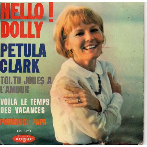 Petula Clark "Hello Dolly ! "Vinyle 45 T 17 Cm - Ep - Vogue - 1964