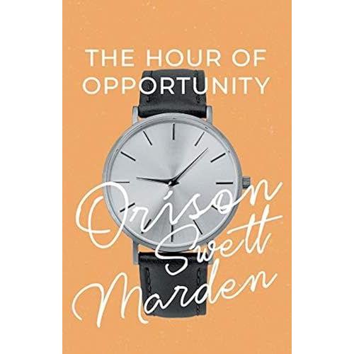 The Hour Of Opportunity