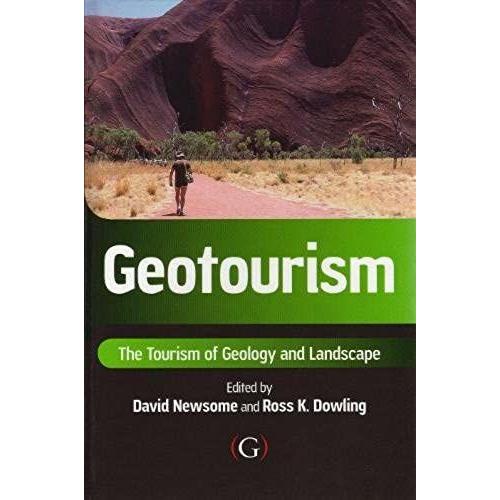 Geotourism: The Tourism Of Geology And Landscape (An Landscape)