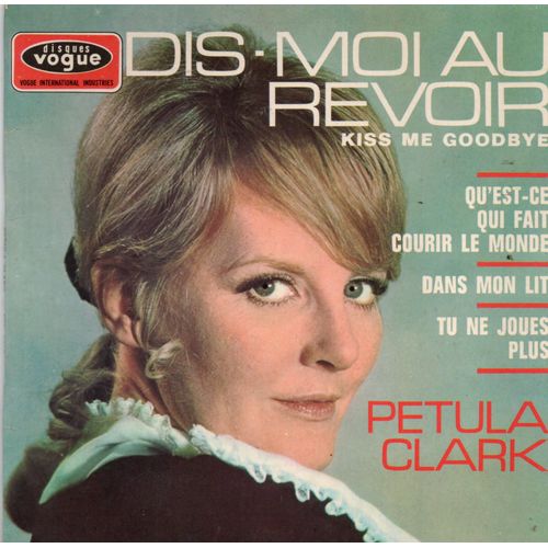 Petula Clark "Dis-Moi Au Revoir" Vinyle 45 T 17 Cm - Ep - Vogue - 1968