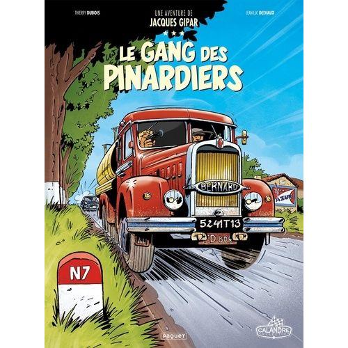 Une Aventure De Jacques Gipar Tome 1 - Le Gang Des Pinardiers