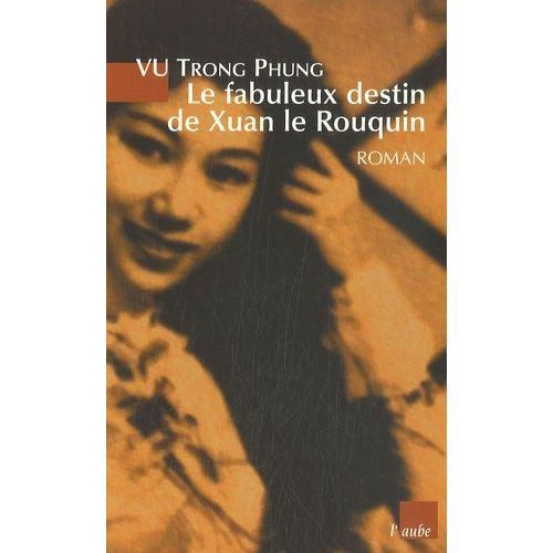 Le Fabuleux Destin De Xuan Le Rouquin