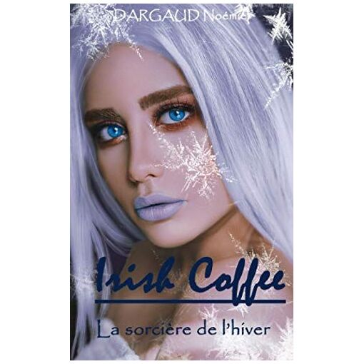 Irish Coffee La Sorcière De L'hiver: Bit-Lit