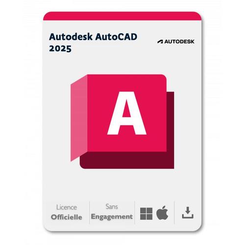 Autodesk Autocad 2025 - 3 Ans / Licence Officielle En Français - Windows/Mac - Version Téléchargement -