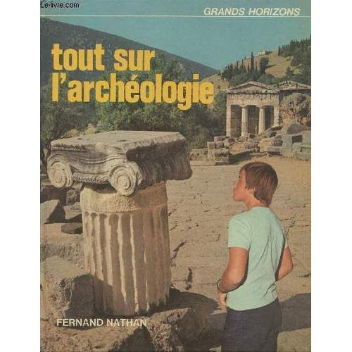 Tout Sur L Archéologie