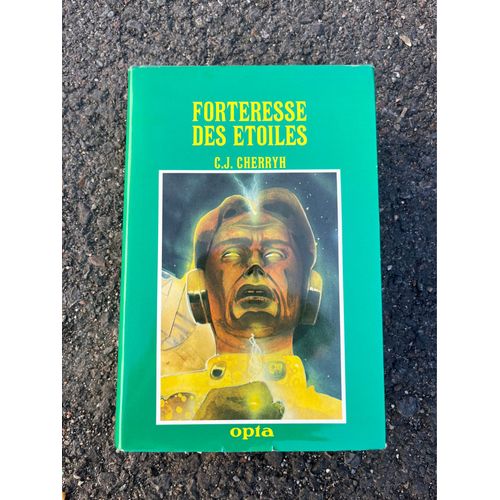 C.J Cherryh - Forteresse Des Étoiles  - Livre Opta 