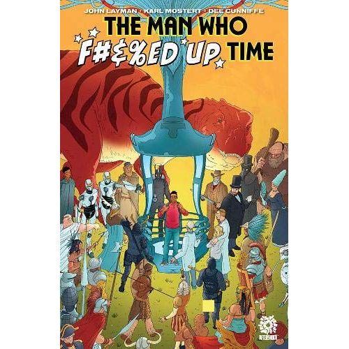 Man Who F#&%Ed Up Time