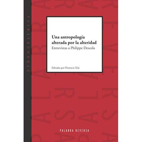 Una Antropología Alterada Por La Alteridad
