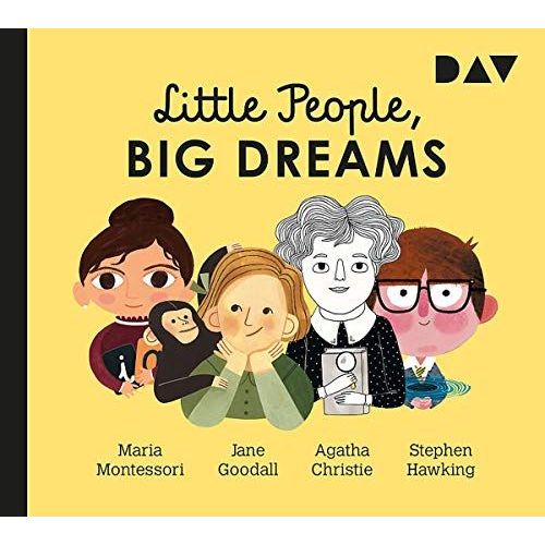 Little People, Big Dreams® - Teil 1: Maria Montessori, Jane Goodall, Agatha Christie, Stephen Hawking