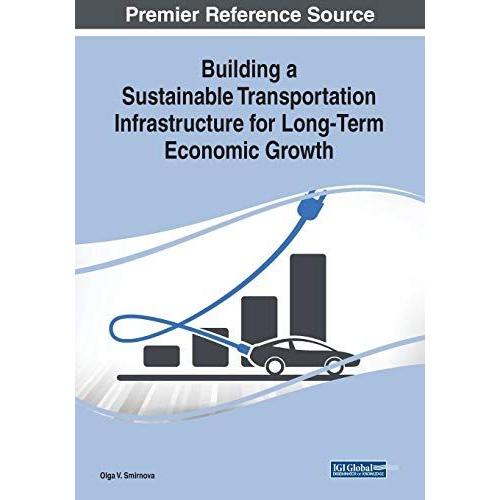 Building A Sustainable Transportation Infrastructure For Long-Term Economic Growth