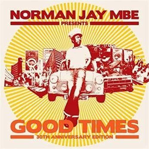 Norman Jay Presents Good Times 30