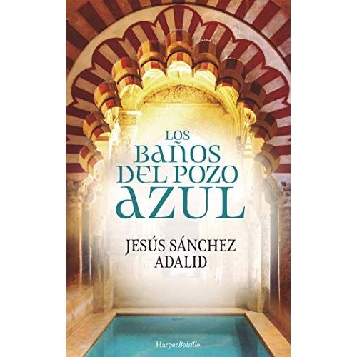 Los Baños Del Pozo Azul