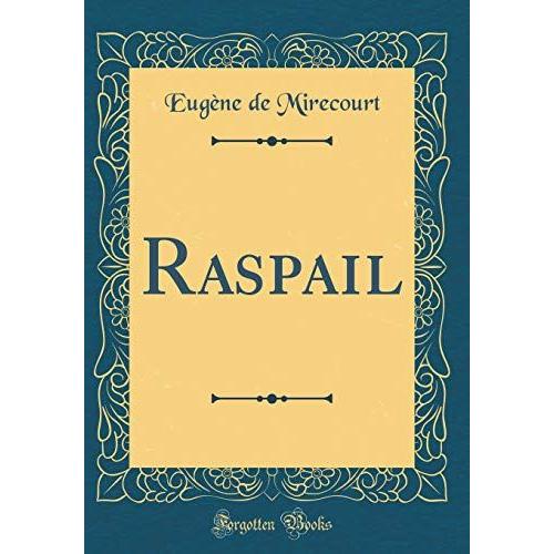 Raspail (Classic Reprint)