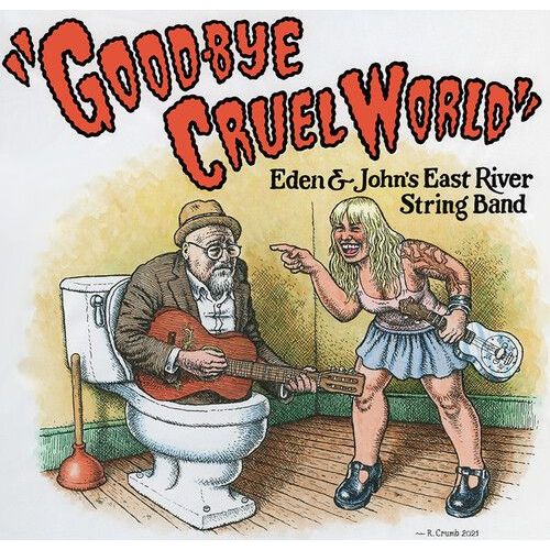 East River String Band - Good-Bye Cruel World [Cd]