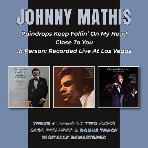 Johnny Mathis - Raindrops Keep Fallin' On My Head / Close To You / In Person: Re