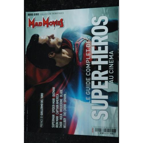 Mad Movies Hors-Série N° 21 Le Guide Complet Des Super-Heros Au Cinéma - Série Collection Thématiques