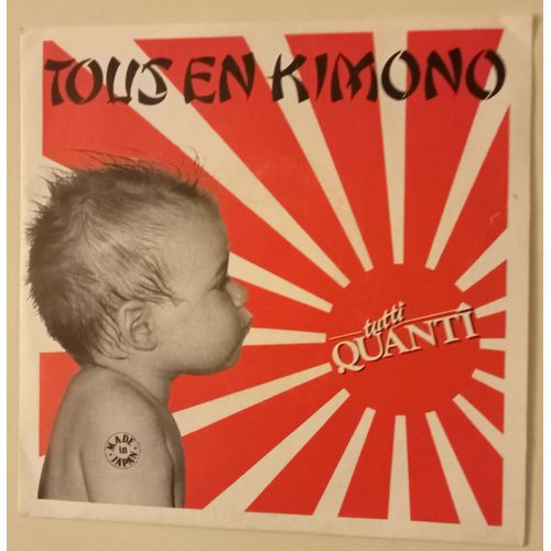 Tous En Kimono - 45 Tours ( Tutti Quanti )